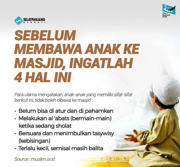Pentingnya Menjaga dan Membimbing Anak di Masjid, Hentikan Dalih “Namanya Juga Anak-Anak”